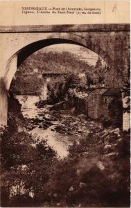 CPA YSSINGEAUX - PONT-de-l'ENCEINTE Gorges du LIGNON. L'Arche du (516890)