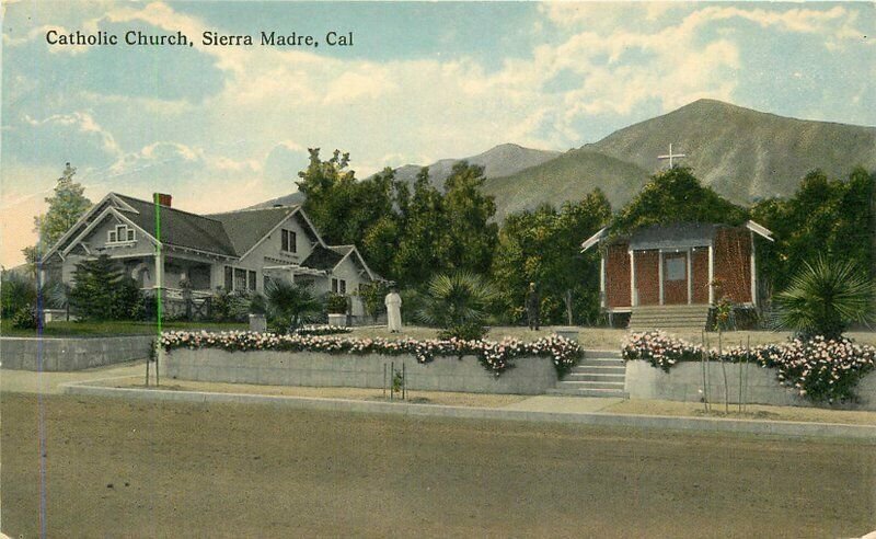 Catholic Church Sierra Madre California Teich C-1910 20-9784