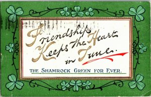 Shamrock Green For Ever, Friendship Keeps the Heart in Tune c1910 Postcard E11