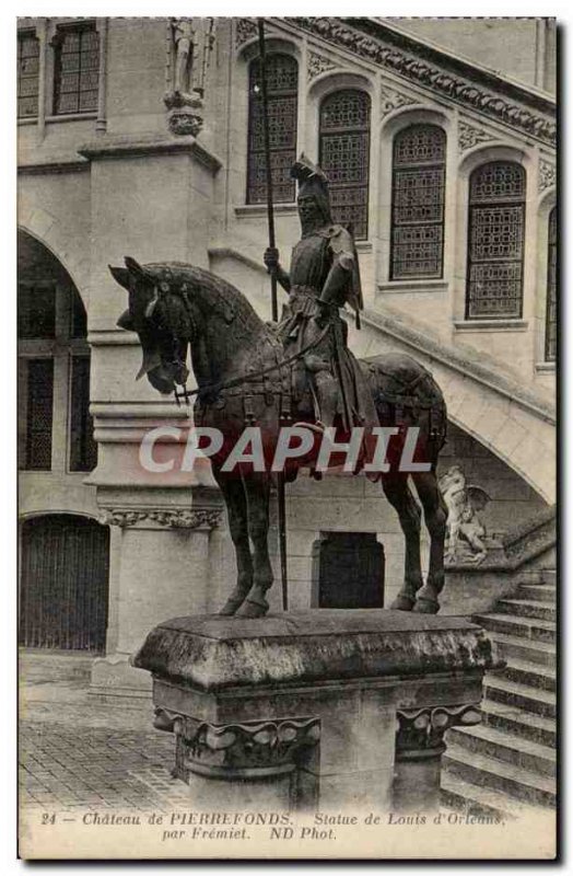 Pierrefonds - Le Chateau - Statue of Louis of Orleans - Old Postcard