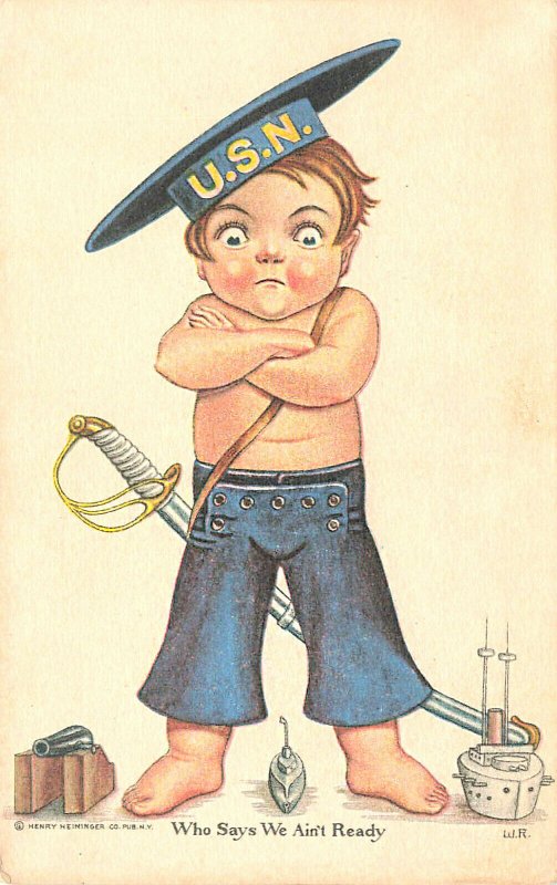 U. S. Navy Who Says We Ain't Ready Artist Signed W. R. Postcard