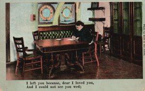 Vintage Postcard 1908 I Left You Because Dear I Loved You Girl's Letter Artwork