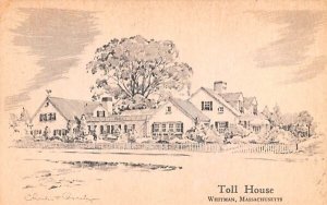 Toll House Whitman, Massachusetts  