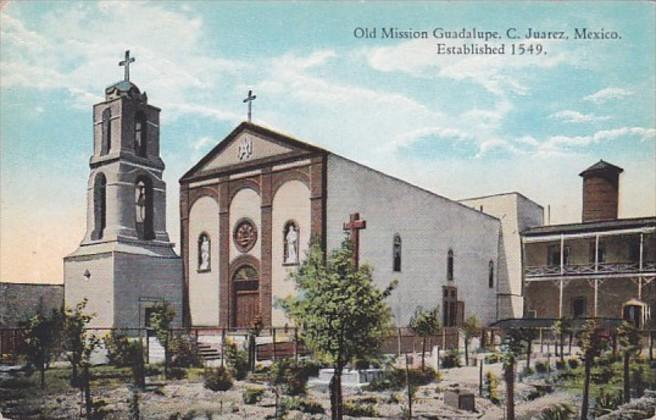 Mexico Ciudad Juarez Old Mission Guadalupe