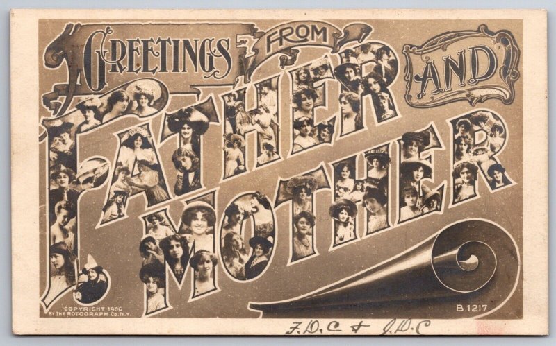 Large Letter Greetings From Father & Mother~Ladies In Letters~Rotograph~1906