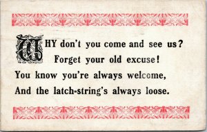 Why don't you come and see us..forget..excuse latch-string loose Posted 1916 OH