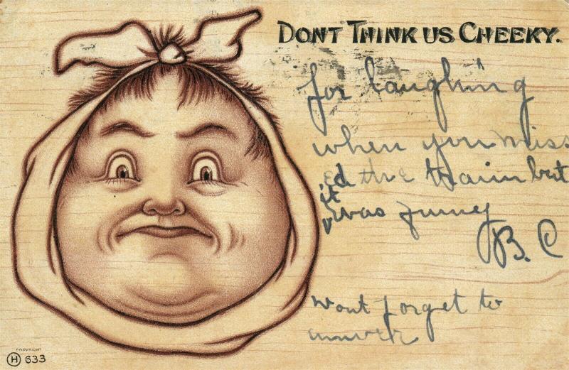 DON'T THINK US CHEEKY 1906 COMIC UNDIVIDED ANTIQUE POSTCARD