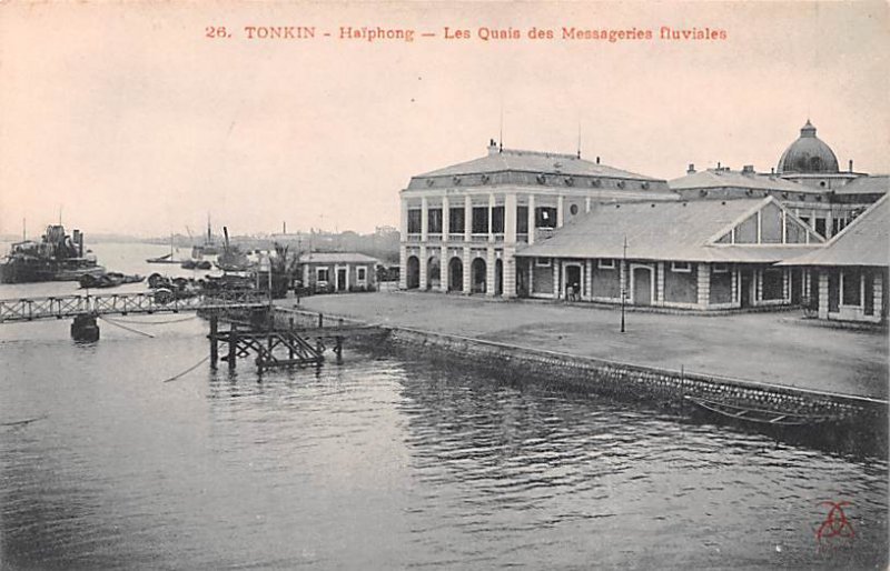 Haiphong, Les Quais des Messageries fluviales Tonkin Vietnam, Viet Nam Unused 