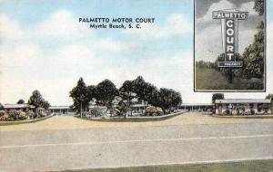 MYRTLE BEACH, SC South Carolina  PALMETTO MOTOR COURT Roadside  c1940's Postcard