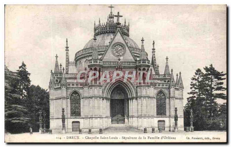 Old Postcard Dreux Chapelle Saint Louis Sepulture Family d & # 39Orleans