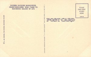 Vintage Postcard Father Jacque's Marquette Priest Explorer Mackinac Island MI
