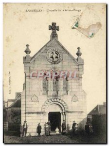 Postcard Old Landelles Chapel of the Holy Virgin