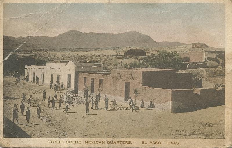 Mexican Quarters, El Paso, TX 1921