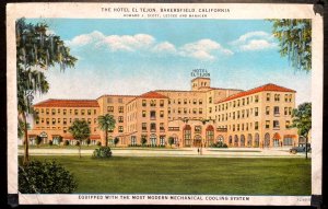 Vintage Postcard 1928 The Hotel El Tejon, Bakersfield, California (CA)