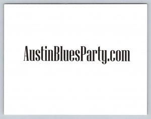 2007  Austin  Blues Party    Postcard