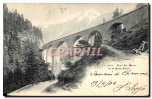 Postcard Old Bridge Ste Marie and Mont Blanc