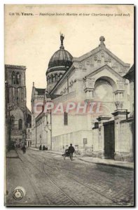 Postcard Old Tours Basilica of St. Martin and Charlemagne Tower