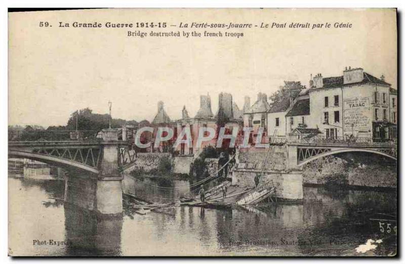 Old Postcard The Great War La Ferte Sous Jouarre Bridge Destroyed By The Genie