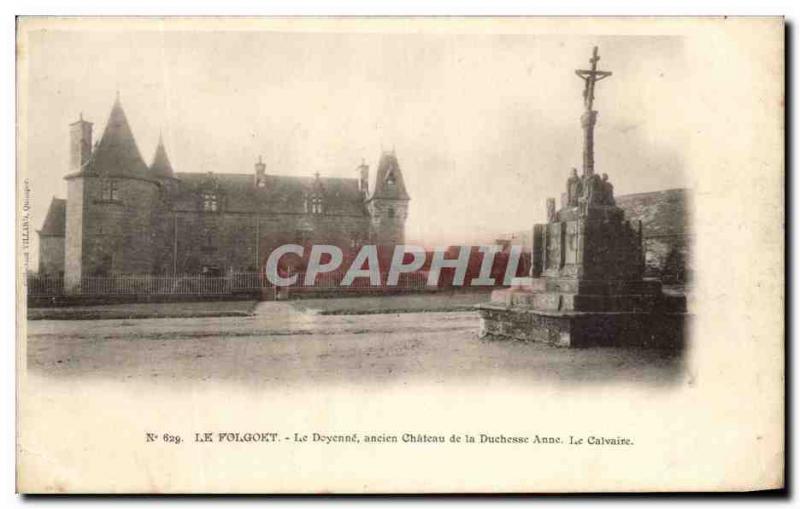 Old Postcard The Folgoet The former Dean Chateau de la Duchesse Anne Calvary