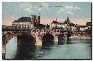 Old Postcard Thionville Le Pont des Allies