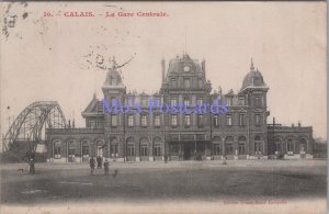 France Postcard - Calais, La Gare Centrale, Posted 1908 -  DC2058