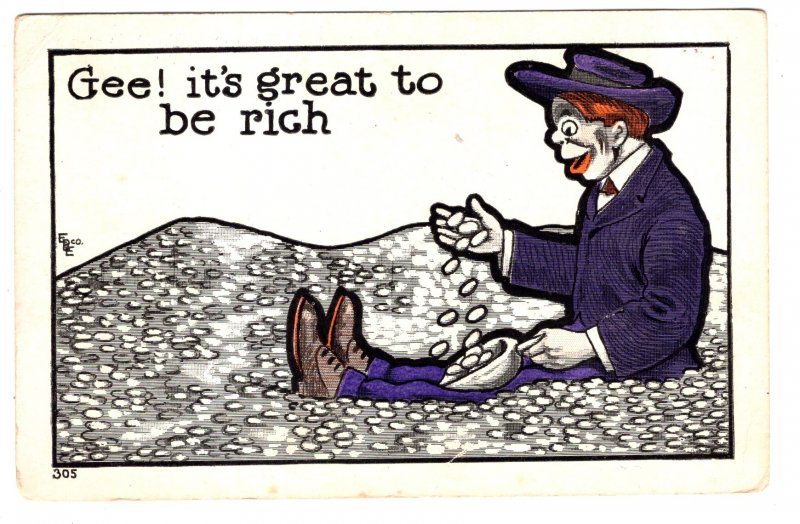 Vintage Humour Postcard, Gee! It`s Great To Be Rich, Man With Coins