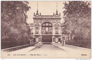 AIX LES BAINS, Savoie, France, 1900-1910's; Villa Des Fleurs