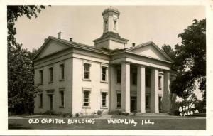 IL - Vandalia. Old Capitol Building - RPPC