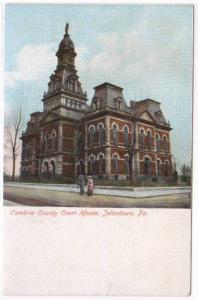 Cambria County Court House Johnstown Pennsylvania 1907c postcard