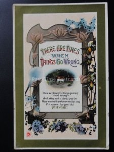 Verse & Poem: THERE ARE TIMES WHEN THINGS GO WRONG - DEAD WRONG....Old Postcard