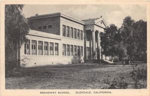 B88/ Glendale California Ca Postcard c1920 Broadway School Building