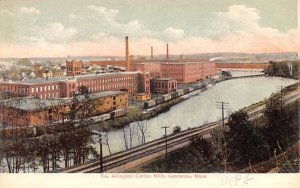 The Arlington Cotton Mills in Lawrence, Massachusetts