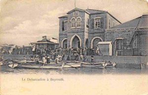 Beirut Landing Stage Le Débarcadère Beyrouth Lebanon 1905c postcard