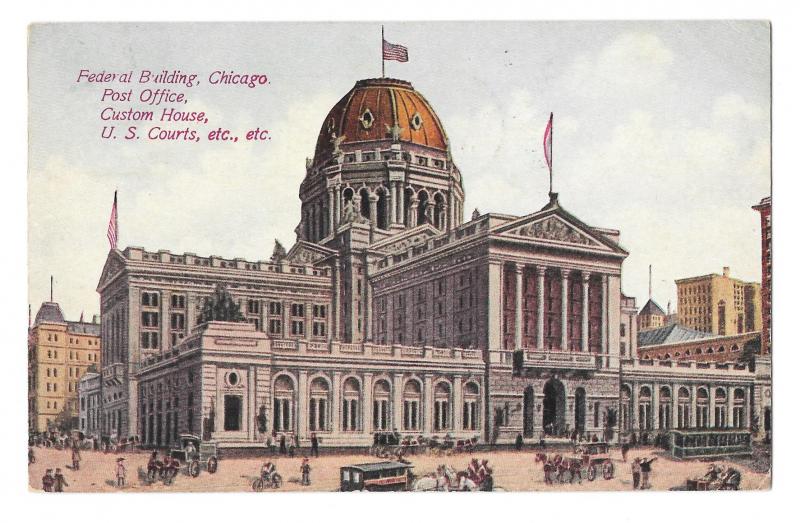 IL Chicago Federal Building Post Office US Courts Custom House Vtg 1913 Postcard