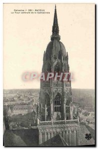 Postcard Old Calvados Bayeux Central tower of the Cathedral