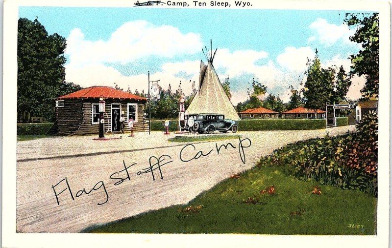 c1930 TEN SLEEP WYOMING A & F FLAGSTAFF CAMP HWY 16 WHITE BORDER POSTCARD 41-103