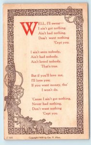 ARTS & CRAFTS 1909 Comic Romantic POEM Postcard  Don't Want Nothing 'Cept You