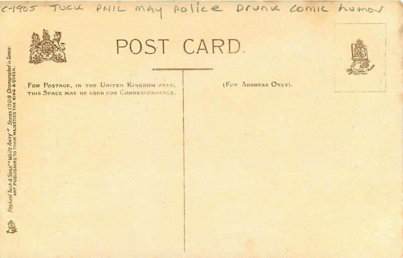 Artist impression C-1908 Comic Humor Phil May Tuck Police Drunk Postcard 20-2806