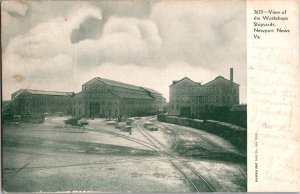 Workshops Shipyards, Newport News VA c1907 Undivided Back Vintage Postcard O54