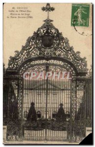 Troyes Grille & # 39Hotel of God ouevre wrought iron Old Postcard