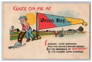 Green Bay Wisconsin WI Postcard Gaze On Me Plough Just Anyhow Farming Scene 1916