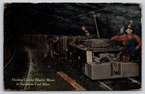 Olyphant PA pub~Hauling Cars by Electric Motor~Anthracite Coal Mine~Miners~1914
