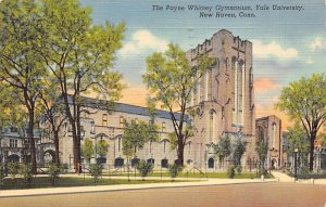 Payne Whitney Gymnasium Yale University - New Haven, Connecticut CT