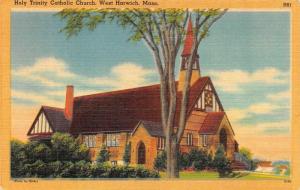 WEST HARWICH, MA Masschusetts  HOLY TRINITY CATHOLIC CHURCH   c1940's Postcard