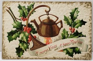Merry Christmas & New Year Tea Kettle Holly Berry Embossed c1910 Postcard D5