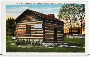 Cabin in which Parents of Abraham Lincoln were Married - Postcard