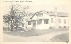 1930s Postcard; Lambskin Club & Baptist Church, Shawomet RI Kent County Unposted