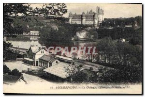 Old Postcard Pierrefonds Chateau l'Etang and Gare