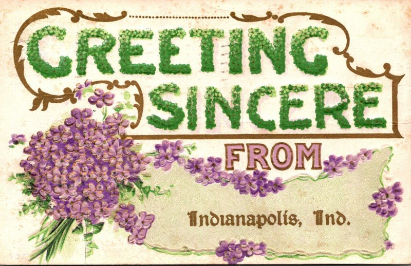 Indiana Indianapolis Greetings Sincere With Flowers 1911