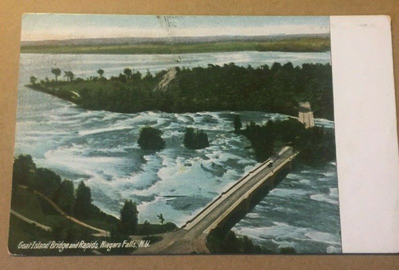 VINTAGE USED .01 POSTCARD - GOAT ISLAND BRIDGE & RAPIDS, NIAGARA FALLS, N.Y.